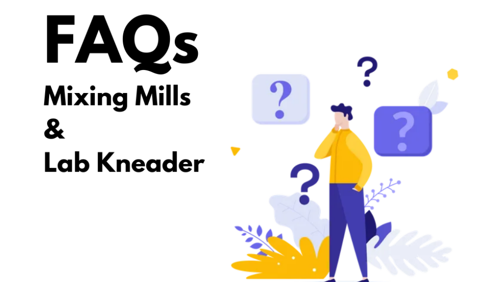 Mixing Mills & Lab Kneaders (China): FAQs Answered