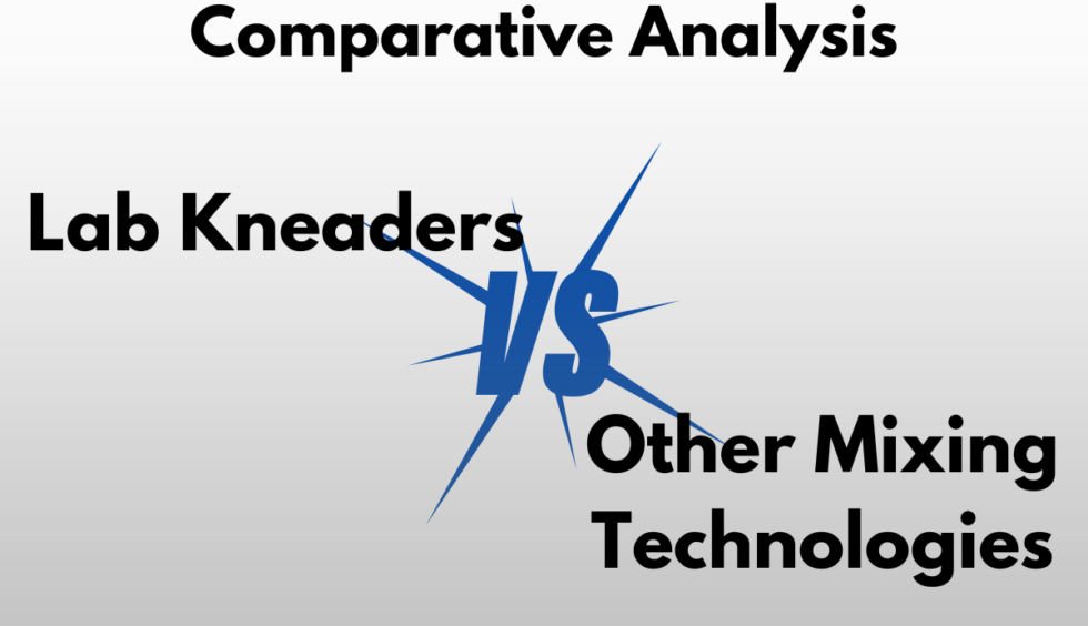 Lab Kneader vs Other Mixers: Choosing the Right Tool for Your Needs